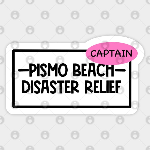 Pismo Beach Disaster Captain Sticker by CaffeinatedWhims